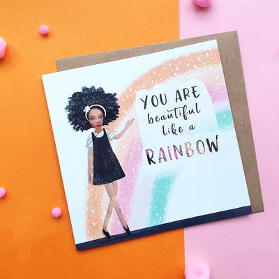 You Are Beautiful Like a Rainbow Card